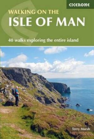 Walking on the Isle of Man by Terry Marsh