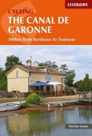 Cycling The Canal de la Garonne by Declan Lyons