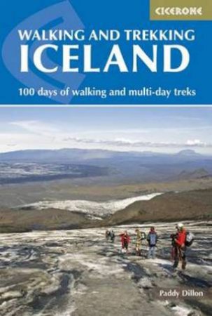 Cicerone Guide: Walking and Trekking in Iceland by Paddy Dillon 