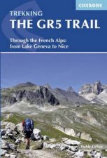 Cicerone Trekking The GR5 Trail  3rd Edition