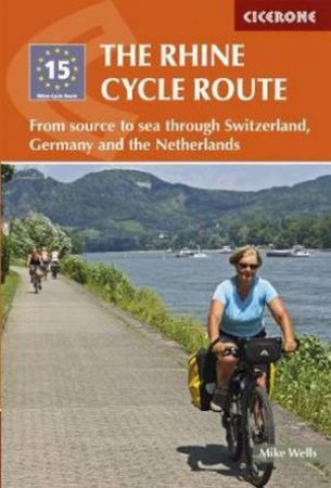 The Rhine Cycle Route by Mike Wells