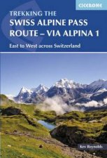 Swiss Alpine Pass Route  Via Alpina Route 1