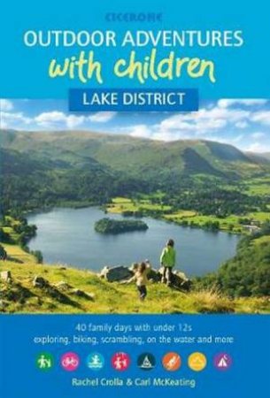 Outdoor Adventures With Children: Lake District