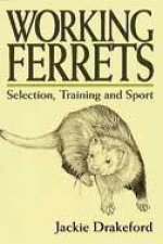 Working Ferrets Techniques for Successful Results