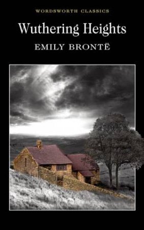 Wuthering Heights by Emily Bronte