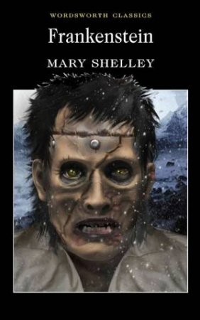 Frankenstein by Mary Shelley