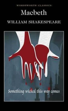 Macbeth by William Shakespeare