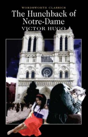 The Hunchback Of Notre Dame by Victor Hugo