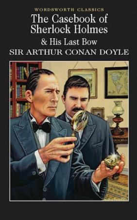 Casebook of Sherlock Holmes by DOYLE ARTHUR CONAN