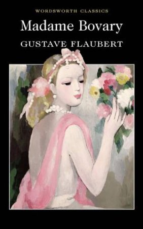Madame Bovary by FLAUBERT GUSTAVE