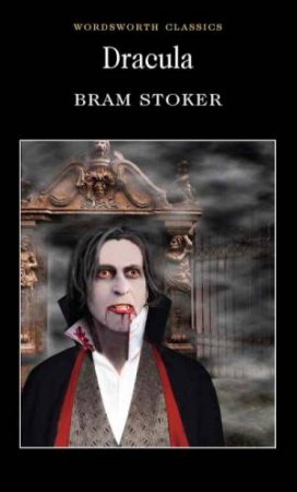 Dracula by Bram Stoker