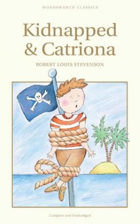 Kidnapped  /  Catriona by Robert Louis Stevenson