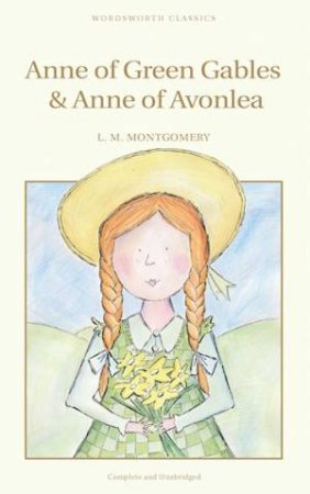 Anne Of Green Gables /  Anne Of Avonlea by Lucy Montgomery