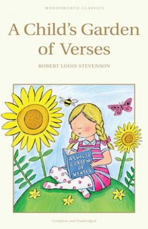 A Child's Garden of Verses by Robert Louis Stevenson