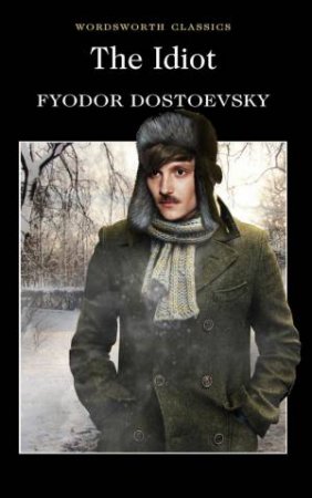 Idiot by Fyodor Dostoyevsky