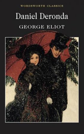 Daniel Deronda by George Eliot