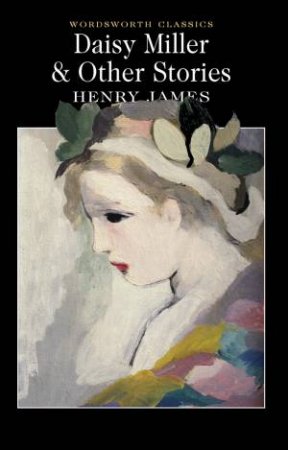 Daisy Miller And Other Stories by Henry James