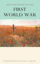 Selected Poetry of the First World War