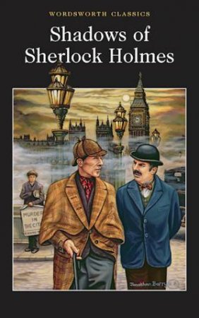 Shadows of Sherlock Holmes by DAVIES DAVID STUART ED.