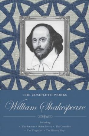 Complete Works of William Shakespeare by SHAKESPEARE WILLIAM