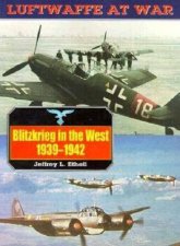 Blitzkrieg in the West 19391942 Luftwaffe at War Volume 3