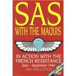 Sas With the Maquis in Action With the French Resistance Juneseptember 1944
