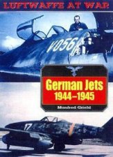 German Jets Luftwaffe at War Volume 10