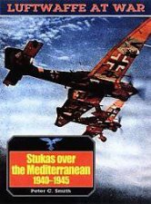 Stukas Over the Mediterranean 19401945 Luftwaffe at War Volume 11
