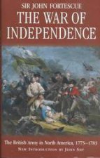 War of Independence the British Army in North America 17751783