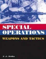 Special Operations Weapons and Tactics