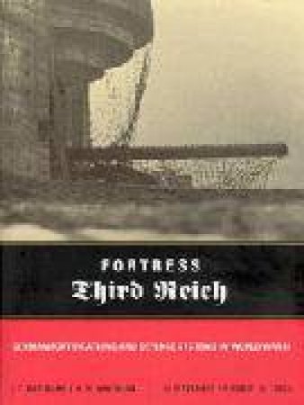 Fortress Third Reich: German Fortifications and Defence Systems of Wwii by KAUFMANN J.E. & H.W. & JURGA ROBERT
