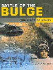 Battle of the Bulge the First 24 Hours