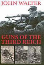 The Guns of the Third Reich