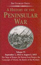 History of the Penin vol6 War September 1 1812 to August 5 1813
