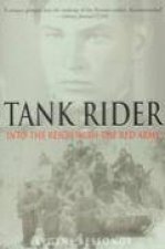 Tank Rider into the Reich With the Red Army