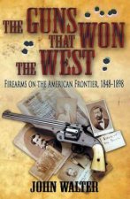 The Guns that Won the West