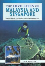 The Dive Sites Of Malaysia And Singapore