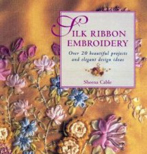 Silk Ribbon Embroidery