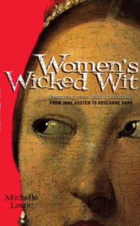Women's Wicked Wit by Michelle Lovric