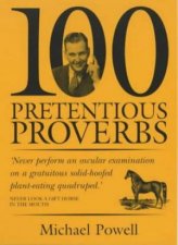 100 Pretentious Proverbs