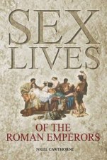 Sex Lives Of The Roman Emperors