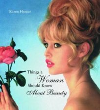 Things a Woman Should Know About Beauty