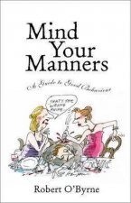 Mind Your Manners A Guide To Good Behaviour