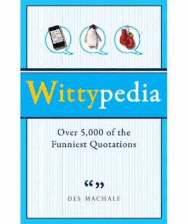 Wittypedia by Des MacHale