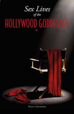 Sex Lives of the Hollywood Goddesses