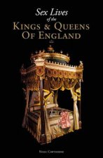Sex Lives of the Kings  Queens of England