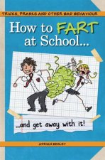 How to Fart at School