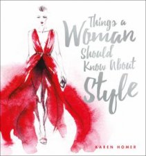 Things A Woman Should Know About Style