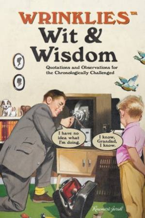 Golden Age Wit & Wisdom by Rosemarie Jarski