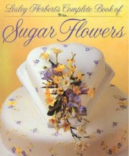 Complete Book Of Sugar Flowers